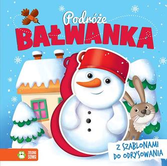 PODRÓŻE BAŁWANKA KSIĄŻKA Z SZABLONAMI