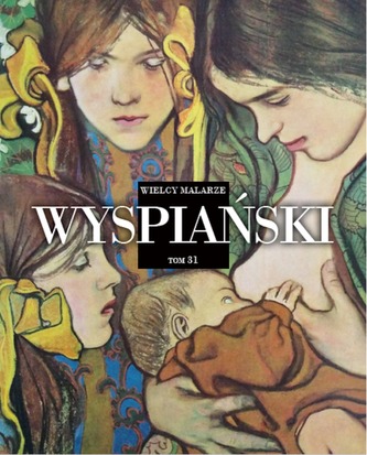 WYSPIAŃSKI WIELCY MALARZE TOM 31