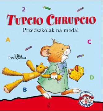 Tupcio Chrupcio. Przedszkolak na medal