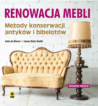 Renowacja mebli. Metody konserwacji antyków i bibelotów