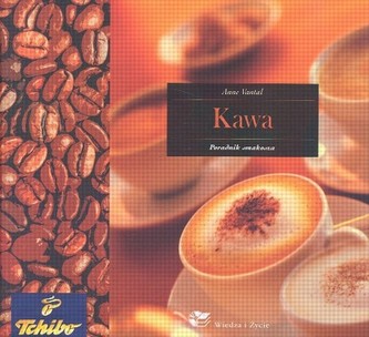 Kawa. Poradnik smakosza