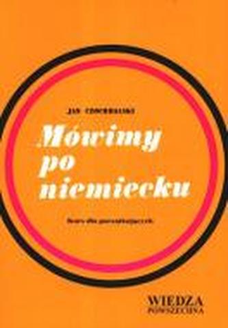 MÓWIMY PO NIEMIECKU /BR. WIEDZA POWSZECHNA 83-214-0102-3