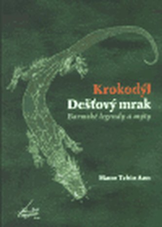 Krokodýl Dešťový mrak Krokodýl Dešťový mrak