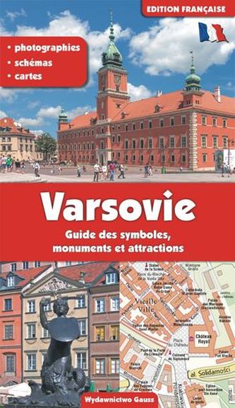 WARSZAWA PRZEWODNIK PO SYMBOLACH ZABYTKACH I ATRAKCJACH WER. FRANCUSKA