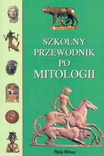 Szkolny przewodnik po mitologii