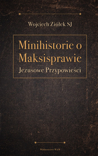 Minihistorie o maksisprawie