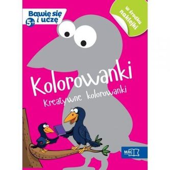 Kolorowanki Kreatywne kolorowanki (5+)