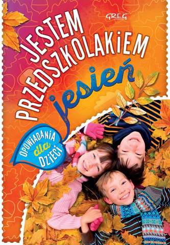 JESTEM PRZEDSZKOLAKIEM JESIEŃ