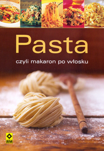 Pasta, czyli makaron po włosku.