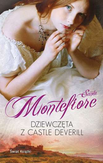 DZIEWCZĘTA Z CASTLE DEVERILL KRONIKI DEVERILLÓW TOM 2 DZIEWCZĘTA Z CASTLE DEVERILL KRONIKI DEVERILLÓW TOM 2