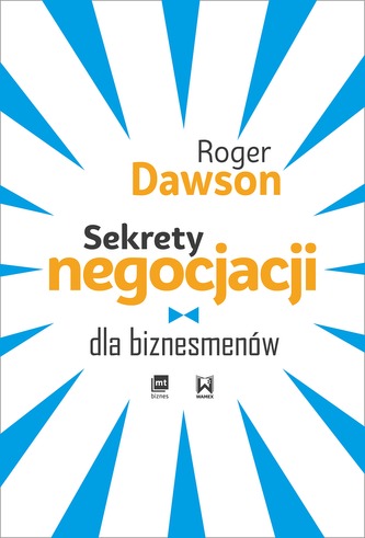 SEKRETY NEGOCJACJI DLA BIZNESMENÓW