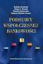 PODSTAWY WSPÓŁCZESNEJ BANKOWOŚCI