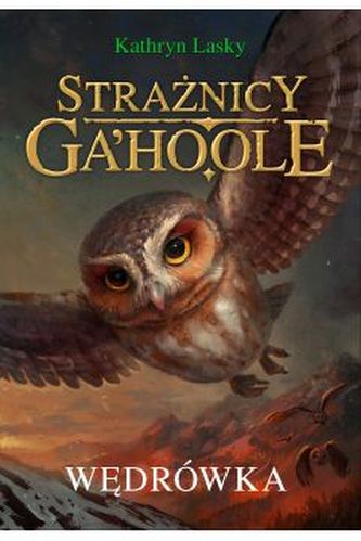 Wędrówka  Strażnicy Ga’Hoole tom 2