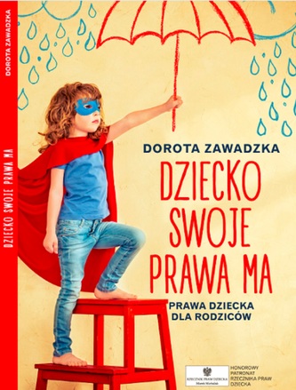DZIECKO SWOJE PRAWA MA PRAWA DZIECKA DLA RODZICÓW BIBLIOTECZKA MAMO TO JA TOM 3