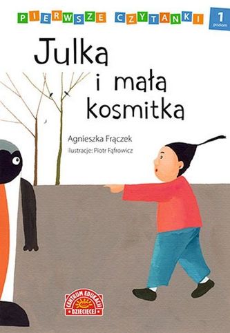 Pierwsze czytanki Julka i mała kosmitka. Poziom 1