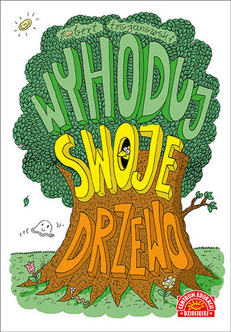 WYHODUJ SWOJE DRZEWO