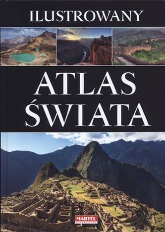 ILUSTROWANY ATLAS ŚWIATA