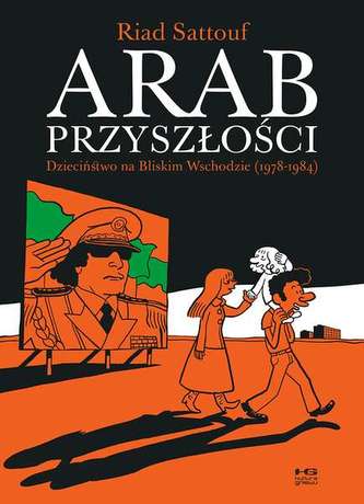 ARAB PRZYSZŁOŚĆI DZIECIŃSTWO NA BLISKIM WSCHODZIE (1978-1984)