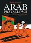 ARAB PRZYSZŁOŚĆI DZIECIŃSTWO NA BLISKIM WSCHODZIE (1978-1984)