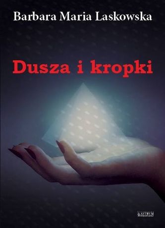 DUSZA I KROPKI