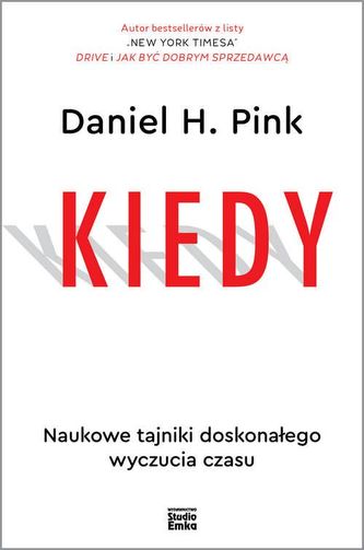 Kiedy. Naukowe tajniki doskonałego wyczucia czasu