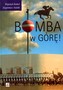 BOMBA W GÓRĘ