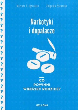 Narkotyki i dopalacze. Co powinni wiedzieć rodzice?