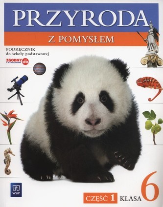 Przyroda z pomysłem. Klasa 6, szkoła podstawowa. Podręcznik część 1
