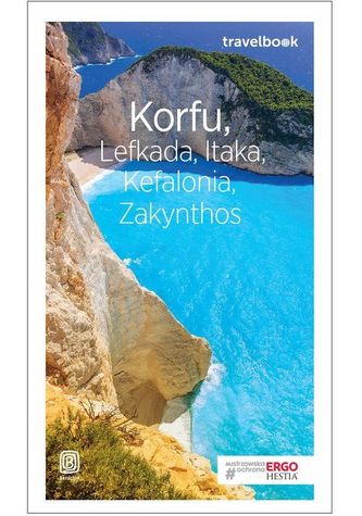Korfu Lefkada Itaka Kefalonia Zakynthos. Przewodnik