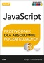 JAVASCRIPT PRZEWODNIK DLA ABSOLUTNIE POCZĄTKUJĄCYCH
