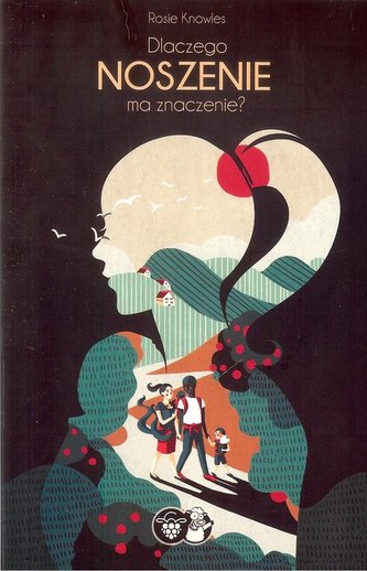 Dlaczego noszenie ma znaczenie ?