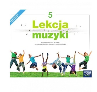 Lekcja muzyki. Klasa 5. Szkoła podst. Muzyka. Podręcznik 2018