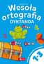 Wesoła ortografia. Dyktanda dla klas 1-3