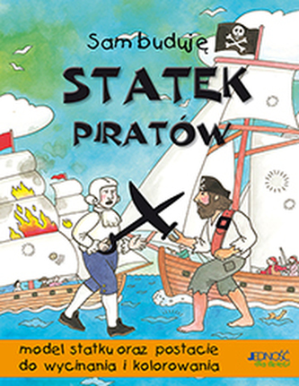 STATEK PIRATÓW MODEL STATKU ORAZ POSTACIE DO WYCINANIA I KOLOROWANIA