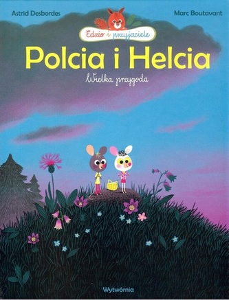 Polcia i Helcia Wielka przygoda