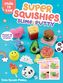 Super Squishes, Slime i Putty. Ponad 35 kreatywnych przepisów