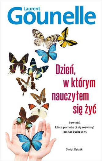 DZIEŃ W KTÓRYM NAUCZYŁEM SIĘ ŻYĆ DZIEŃ W KTÓRYM NAUCZYŁEM SIĘ ŻYĆ