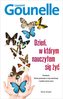 DZIEŃ W KTÓRYM NAUCZYŁEM SIĘ ŻYĆ