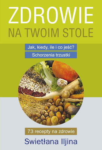 Zdrowie na Twoim stole. Część 1