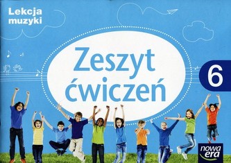 Lekcja muzyki. Klasa 6, Szkoła podsy. Muzyka. Ćwiczenia