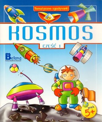 Kosmos. Część 1. Tematyczne zgadywanki
