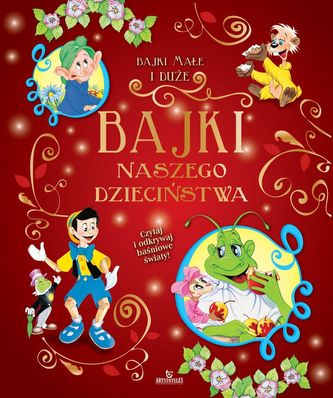 BAJKI NASZEGO DZIECIŃSTWA BAJKI MAŁE I DUŻE