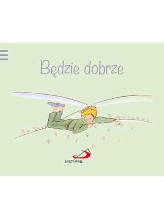 BĘDZIE DOBRZE