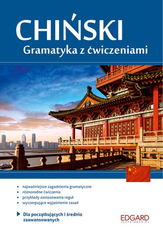 CHIŃSKI GRAMATYKA Z ĆWICZENIAMI