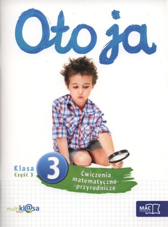 Oto ja 3 Ćwiczenia matematyczno-przyrodnicze Część 3