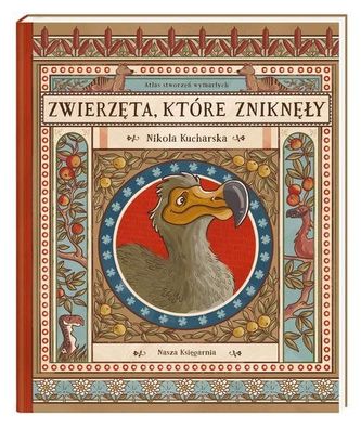 Zwierzęta, które zniknęły. Atlas stworzeń wymarłych