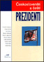 Českoslovenští a čeští prezidenti