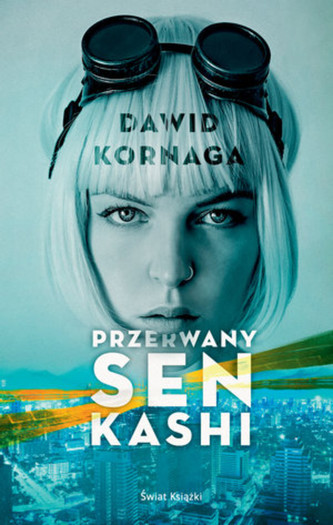 Przerwany sen Kashi Przerwany sen Kashi