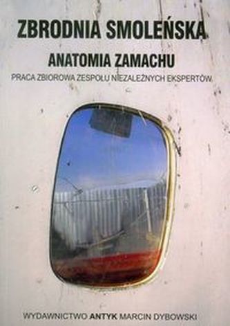 Zbrodnia Smoleńska Anatomia zamachu