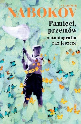 Pamięci, przemów! Autobiografia raz jeszcze